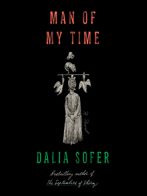 Title details for Man of My Time by Dalia Sofer - Available